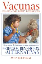 Vacunas: Una Guí­a para Padres Inteligentes