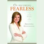 On Becoming Fearless