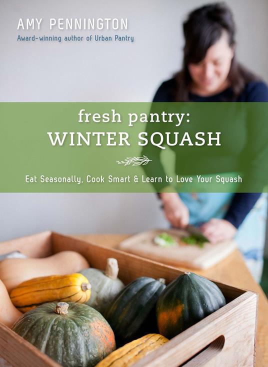 Fresh Pantry: Winter Squash