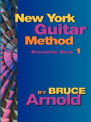 New York Guitar Method Ensemble - Bruce Arnold - cover