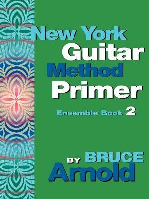 New York Guitar Method Primer - Bruce Arnold - cover