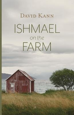 Ishmael on the Farm - Kann David - cover