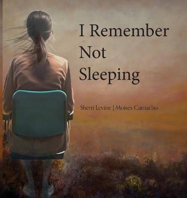 I Remember Not Sleeping - Sherri Levine - cover