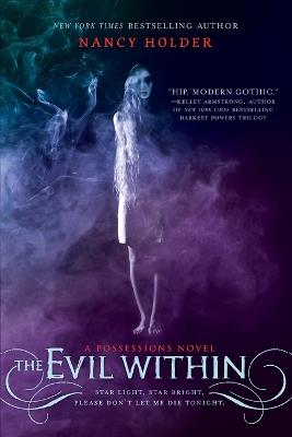 The Evil Within: A Possessions Novel - Nancy Holder - cover