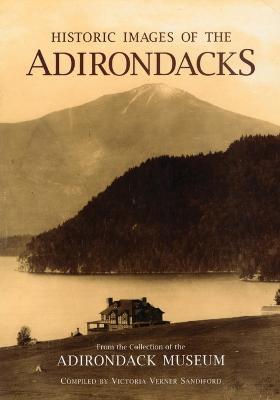 Historic Images of the Adirondacks - cover