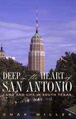 Deep in the Heart of San Antonio