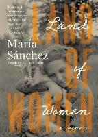 Land of Women - Maria Sanchez - cover