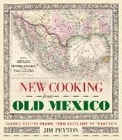 New Cooking from Old Mexico - Jim Peyton - cover