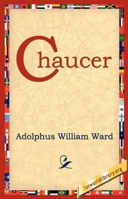 Chaucer - Adolphus William Ward - cover