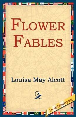 Flower Fables - Louisa May Alcott - cover