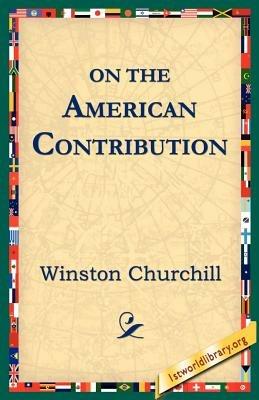 On the American Contribution - Winston Churchill - cover