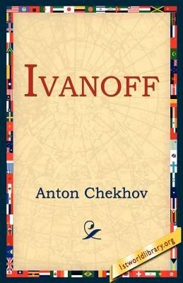 Ivanoff - Anton Pavlovich Chekhov - cover