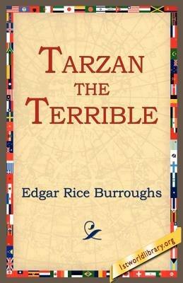 Tarzan the Terrible - Edgar Rice Burroughs - cover