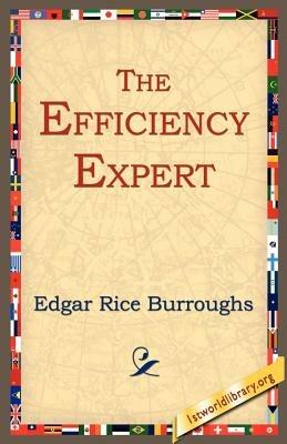 The Efficiency Expert - Edgar Rice Burroughs - cover