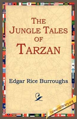 The Jungle Tales of Tarzan - Edgar Rice Burroughs - cover