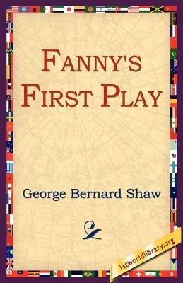 Fanny's First Play - George Bernard Shaw - cover