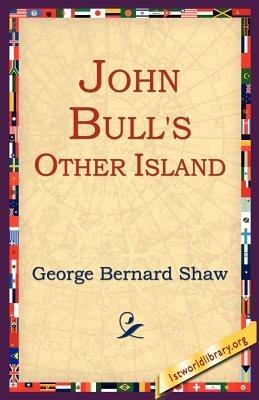 John Bull's Other Island - George Bernard Shaw - cover