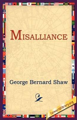 Misalliance - George Bernard Shaw - cover