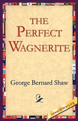 The Perfect Wagnerite - George Bernard Shaw - cover