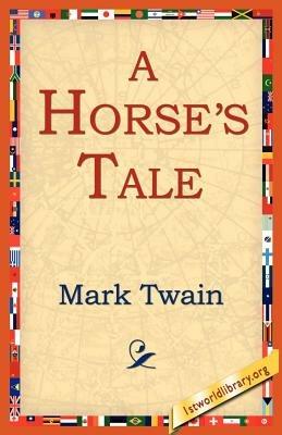 A Horse's Tale - Mark Twain - cover