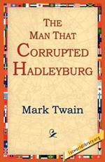 The Man That Corrupted Hadleyburg