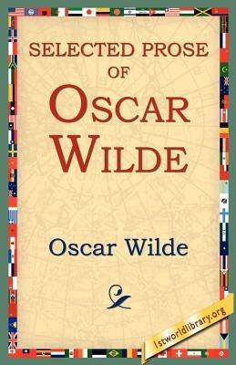 Selected Prose of Oscar Wilde - Oscar Wilde - cover