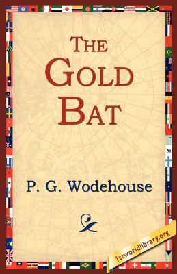 The Gold Bat - P G Wodehouse - cover