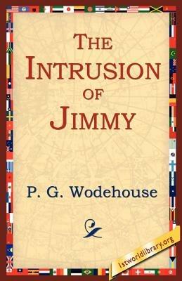 The Intrusion of Jimmy - P G Wodehouse - cover