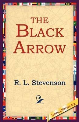 The Black Arrow - Robert Louis Stevenson,R L Stevenson - cover