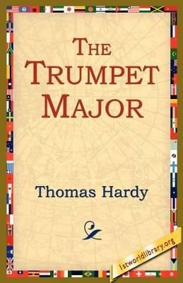 The Trumpet Major - Thomas Hardy - cover