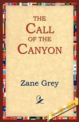 The Call of the Canyon - Zane Grey - cover