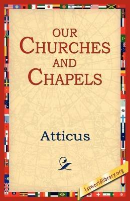 Our Churches and Chapels - Atticus - cover