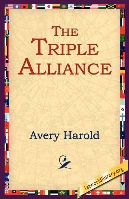 The Triple Alliance - Harold Avery - cover