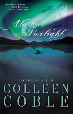 Alaska Twilight - Colleen Coble - cover