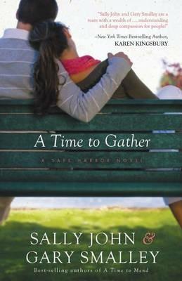 A Time to Gather - Sally John,Gary Smalley - cover