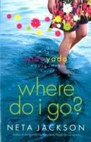 Where Do I Go?: A Yada Yada House of Hope Novel - Neta Jackson - cover