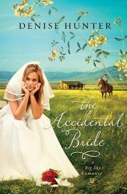 The Accidental Bride - Denise Hunter - cover