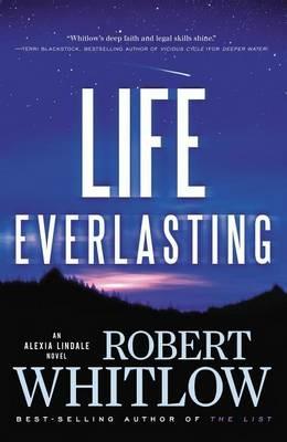 Life Everlasting - Robert Whitlow - cover