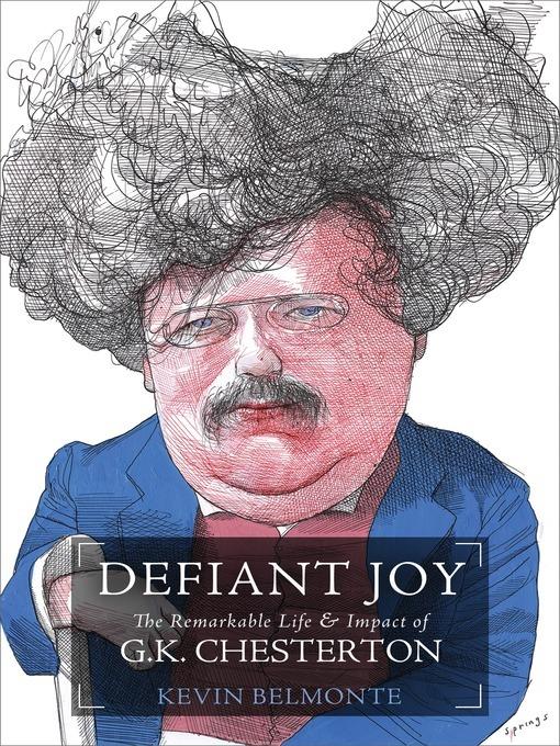 Defiant Joy: The Remarkable Life and   Impact of G.K. Chesterton - Kevin Belmonte - cover