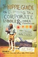 The Hippie Guide to Climbing Corporate Ladder and   Other Mountains: How JanSport Makes It Happen