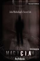 The Magician: John Mulholland's Secret Life