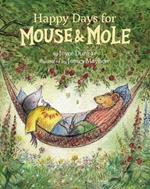 Happy Days for Mouse and Mole