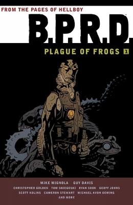 B.P.R.D: Plague of Frogs Volume 1 - Mike Mignola - cover