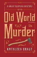 Old World Murder - Kathleen Ernst - cover