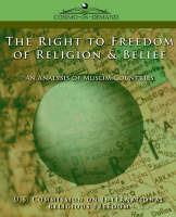 The Right to Freedom of Religion & Belief: An Analysis of Muslim Countries - cover