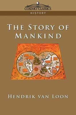 The Story of Mankind - Hendrik Willem Van Loon - cover