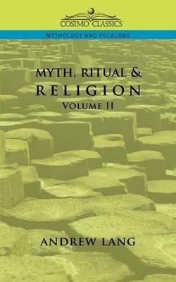 Myth, Ritual & Religion - Volume 2 - Andrew Lang - cover