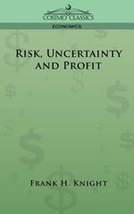 Risk, Uncertainty and Profit