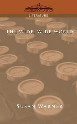 The Wide, Wide World - Susan Warner - cover