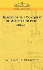 The Conquests of Mexico and Peru: Volume II